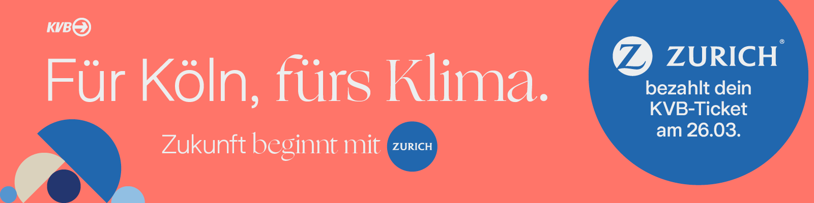 Für Köln, fürs Klima, Zukunft beginnt mit Zurich